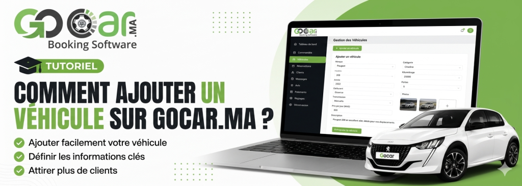 Comment ajouter un véhicule sur Gocar.ma ?